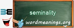 WordMeaning blackboard for seminality